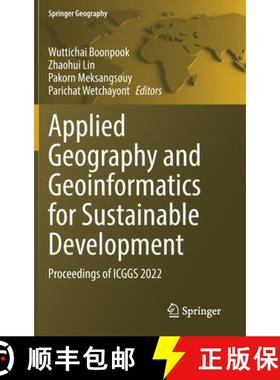 【3-4周达】Applied Geography and Geoinformatics for Sustainable Development : Proceedings of ICGGS 2022 [9783031162169]