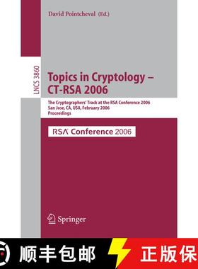 【3-4周达】Topics in Cryptology -- CT-RSA 2006 : The Cryptographers' Track at the RSA Conference 2006... [9783540310334]
