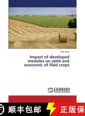 预订 Impact of developed modules on yield and economic of field crops [9786135857740]