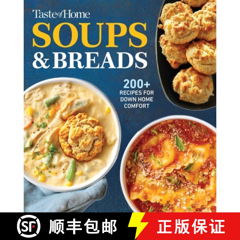 预订 Taste of Home Soups & Breads: 200+ Comforting Recipes for Soups, Stews, Chowders, and Homemade B... [9798889771586]