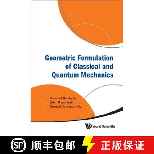 【3-4周达】Geometric Formulation of Classical and Quantum Mechanics [9789814313728]