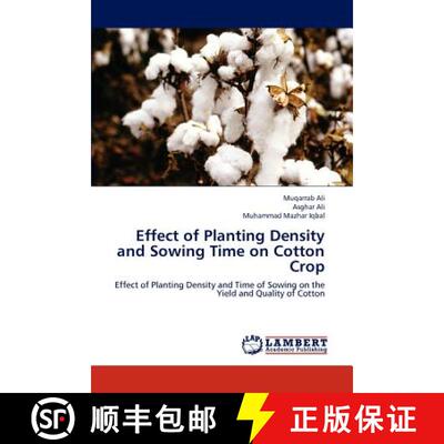 预订 Effect of Planting Density and Sowing Time on  Cotton Crop [9783659198717]