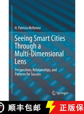 【3-4周达】Seeing Smart Cities Through a Multi-Dimensional Lens : Perspectives, Relationships, and Pa... [9783030708238]