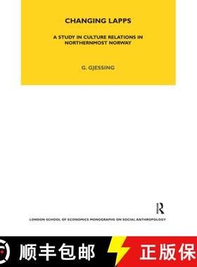 【3-4周达】Changing Lapps: A Study in Culture Relations in Northernmost Norway [9781845200107]