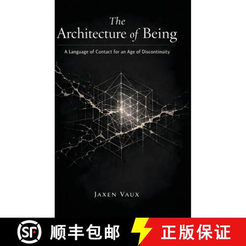 【3-4周达】精装 The Architecture of Being: A Language of Contact for an Age of Discontinuity [9798349242663]