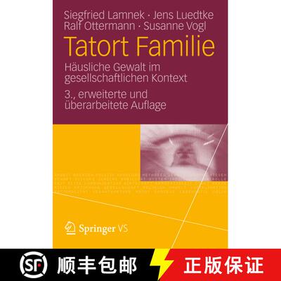 【3-4周达】Tatort Familie : Häusliche Gewalt im gesellschaftlichen Kontext (3., erweiterte und über... [9783531167770]