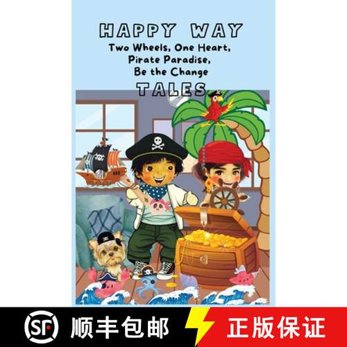 【3-4周达】精装 HAPPY WAY Tales of Two Wheels, One Heart,  Pirate Paradise,  Be the Change: Tiny Virt... [9781914943348]