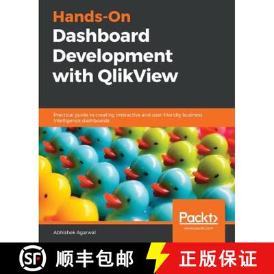 【3-4周达】Hands-On Dashboard Development with QlikView: Practical guide to creating interactive and ... [9781838646110]