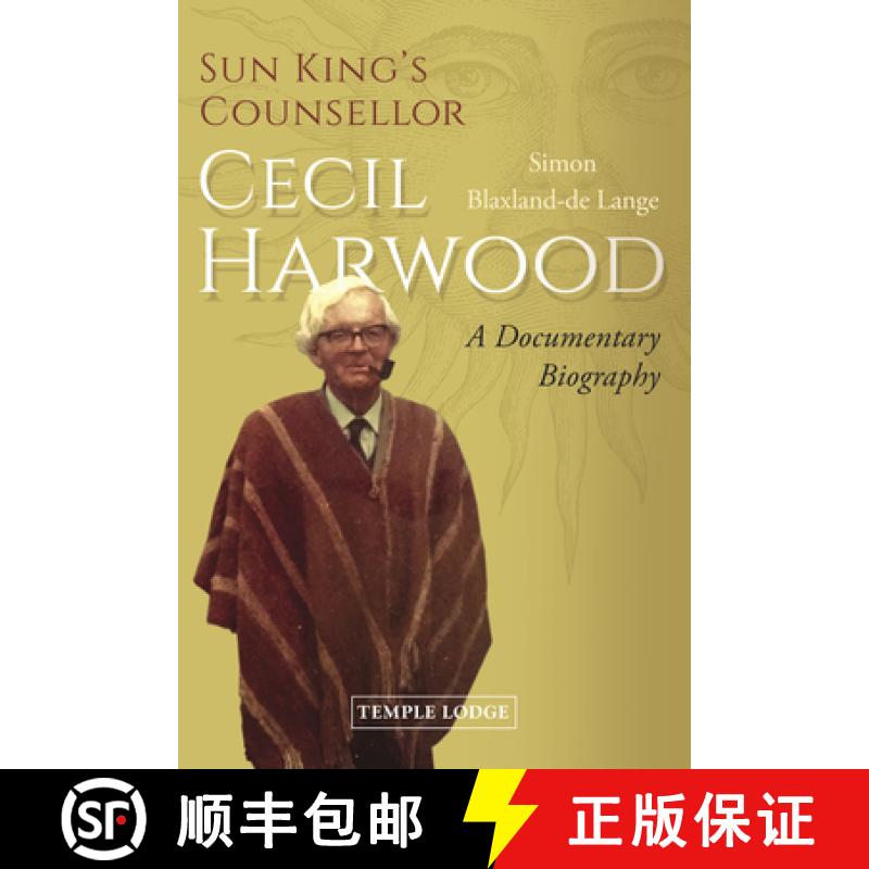 【2-3周达】Sun King's Counsellor, Cecil Harwood: A Documentary Biography [9781912230716]