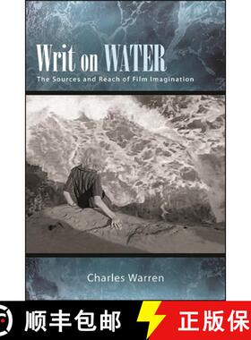【3-4周达】Writ on Water : The Sources and Reach of Film Imagination [9781438488097]