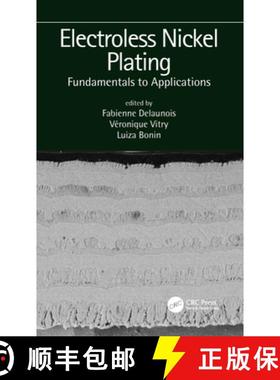 【3-4周达】Electroless Nickel Plating: Fundamentals to Applications: Fundamentals to Applications [9781138605800]