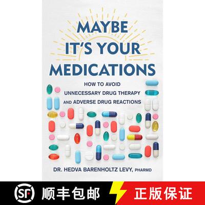 【3-4周达】Maybe It's Your Medications: How to Avoid Unnecessary Drug Therapy and Adverse Drug Reactions [9781510774834]