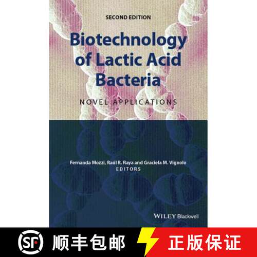 【3-4周达】Biotechnology Of Lactic Acid Bacteria - Novel Applications 2E [Wiley食品] [9781118868409]