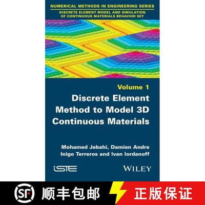 【3-4周达】Discrete Element Method To Model 3D Continuous Materials [Wiley机械工程] [9781848217706]