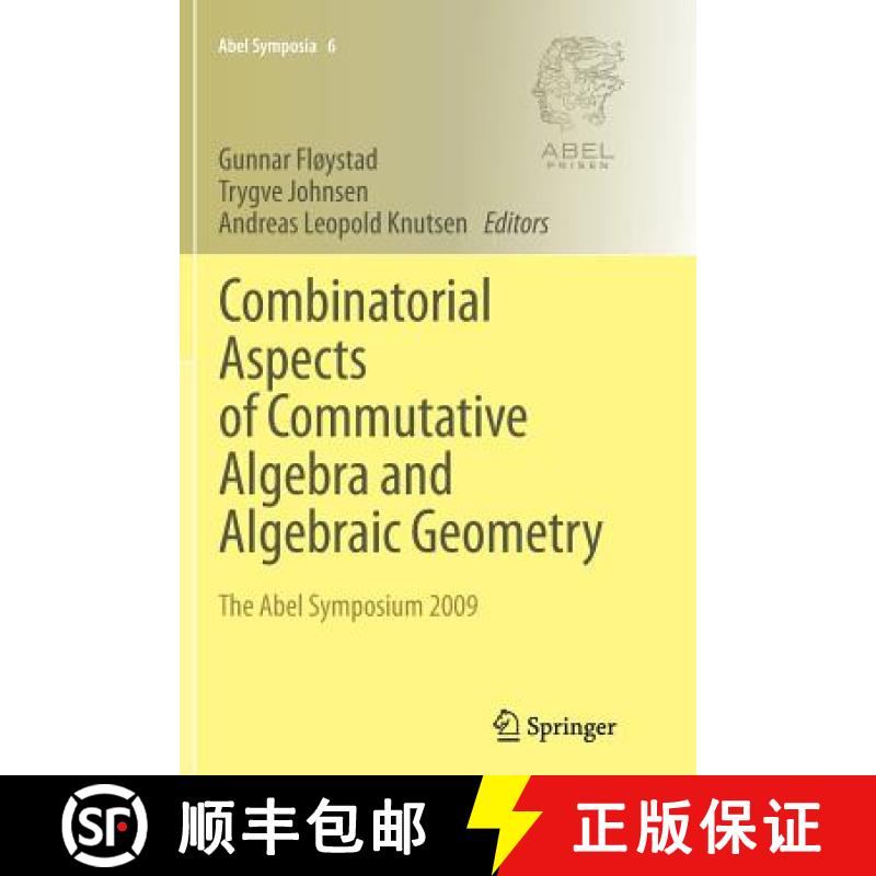 【3-4周达】Combinatorial Aspects of Commutative Algebra and Algebraic Geometry : The Abel Symposium 2009 [9783642268281]