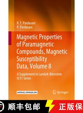 【3-4周达】Magnetic Properties of Paramagnetic Compounds, Magnetic Susceptibility Data, Volume 8: A S... [9783662664599]