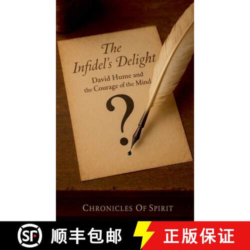 【3-4周达】The Infidel's Delight: David Hume and the Courage of the Mind [9798232709549]