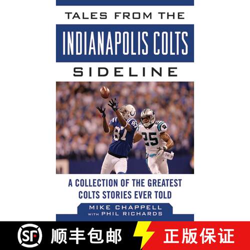 【3-4周达】精装 Tales from the Indianapolis Colts Sideline: A Collection of the Greatest Colts Storie... [9781613212226]