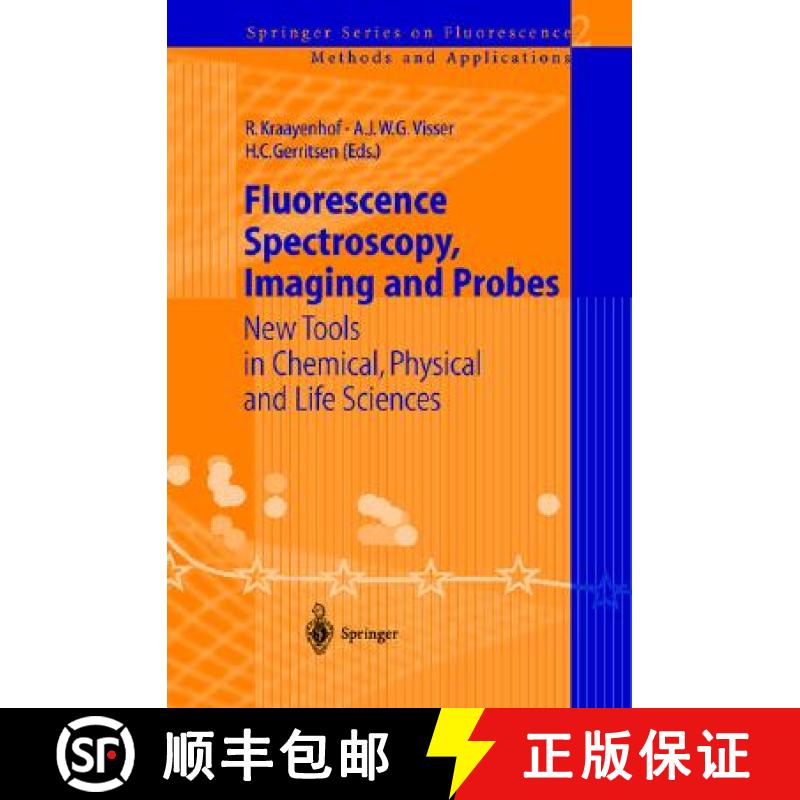 【3-4周达】Fluorescence Spectroscopy, Imaging and Probes : New Tools in Chemical, Physical and Life S... [9783540427681]