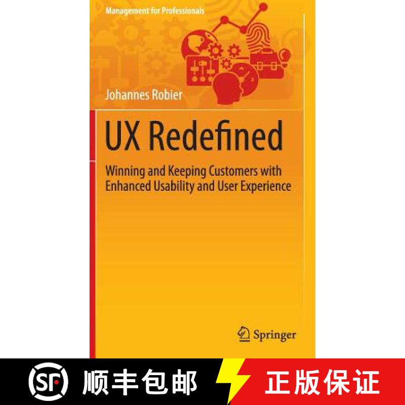 【3-4周达】UX Redefined : Winning and Keeping Customers with Enhanced Usability and User Experience [9783319210612]