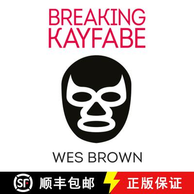 【3-4周达】BREAKING KAYFABE [9781915693082]