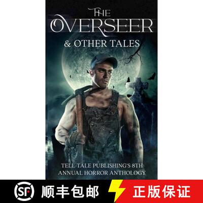 【3-4周达】The Overseer: Tell-Tale Publishing's 8th Annual Horror Anthology [9781952020261]