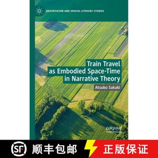Space Time Theory Train Narrative 4周达 9783031405501 Travel Embodied
