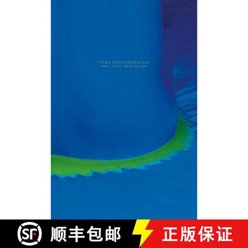 【3-4周达】Vika Kirchenbauer: Works, Scripts, Essays 2012-2022 [9788867495436]