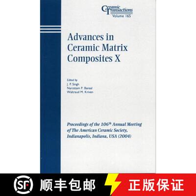 【3-4周达】Advances In Ceramic Matrix Composites X - Ceramic Transactions Volume 165 [Wiley材料科学] [9781574981865]