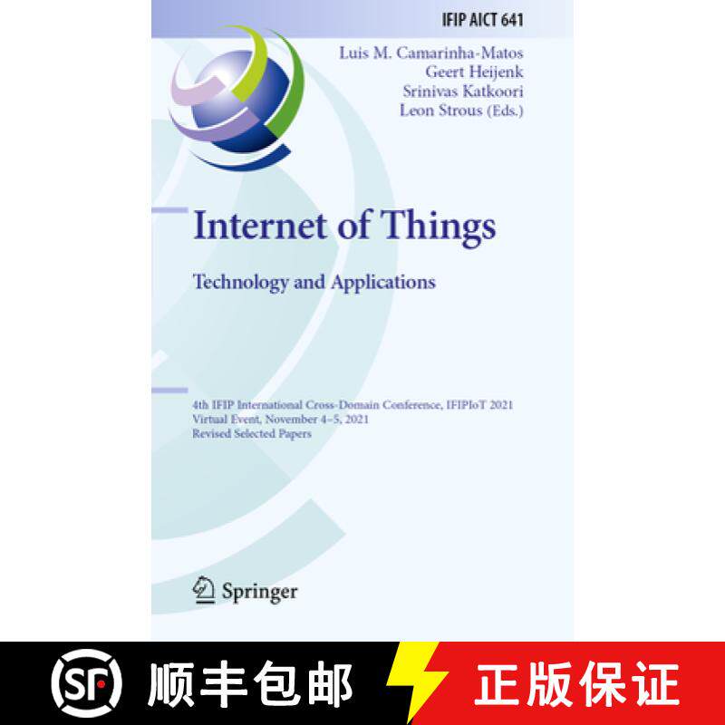 【3-4周达】Internet of Things. Technology and Applications: 4th IFIP International Cross-Domain Confe... [9783030964689]