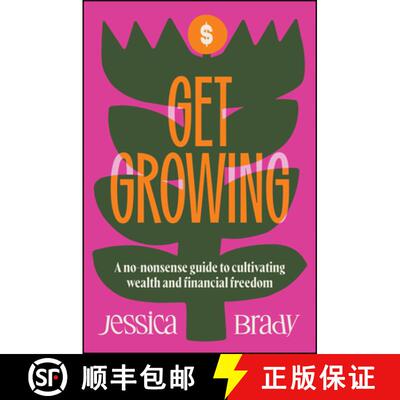 【3-4周达】Get Growing: A No–Nonsense Guide to Cultivating Wealth and Financial Freedom [9781394352661]