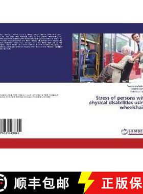 预订 Stress of persons with physical disabilities using wheelchairs [9783330078895]