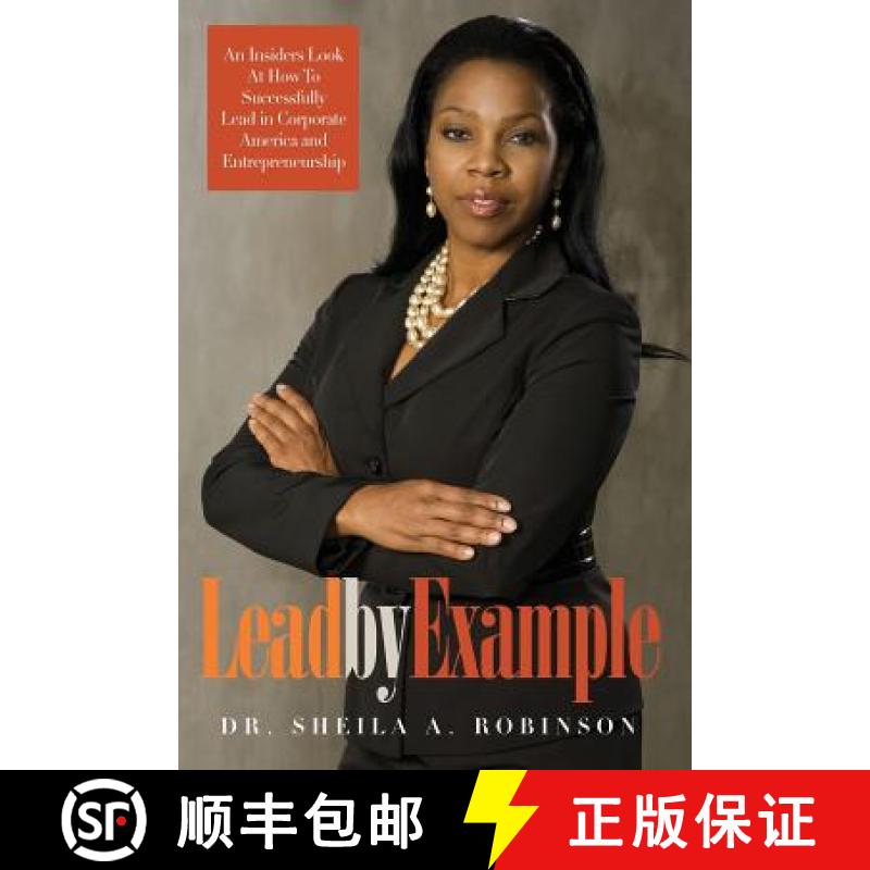 【2-3周达】Lead by Example: An Insiders Look at How to Successfully Lead in Corporate America and Ent... [9780991658206]