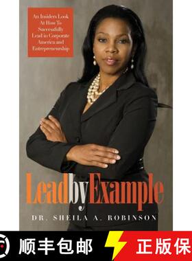 【3-4周达】Lead by Example: An Insiders Look at How to Successfully Lead in Corporate America and Ent... [9780991658206]