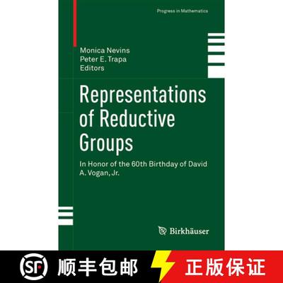【3-4周达】Representations of Reductive Groups: In Honor of the 60th Birthday of David A. Vogan, Jr. ... [9783319234427]
