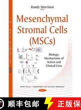 【3-4周达】Mesenchymal Stromal Cells (MSCs): Biology, Mechanisms of Action and Clinical Uses [9781634856997]