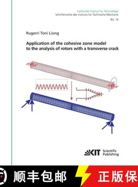 【3-4周达】Application of the cohesive zone model to the analysis of rotors with a transverse crack [9783866447912]
