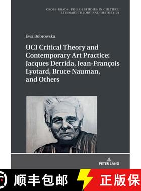 【3-4周达】UCI Critical Theory and Contemporary Art Practice: Jacques Derrida, Jean-Francois Lyotard,... [9783631792148]