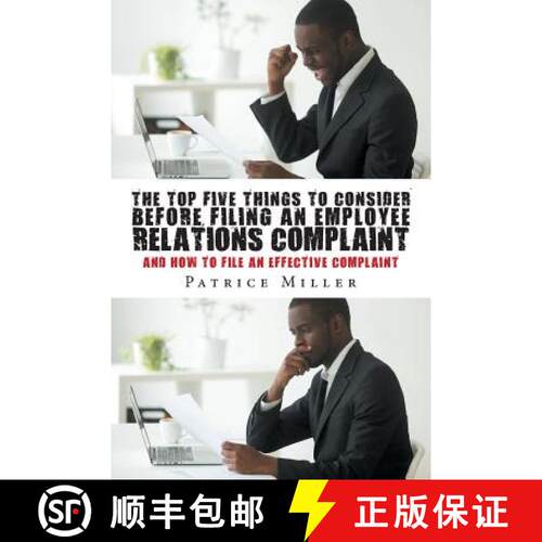 【3-4周达】The Top Five Things to Consider before Filing an Employee Relations Complaint: And How to ... [9781642984804]