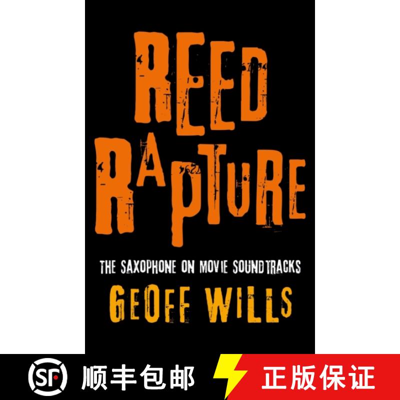 【3-4周达】Reed Rapture: The Saxophone on Movie Soundtracks [9781805143772]