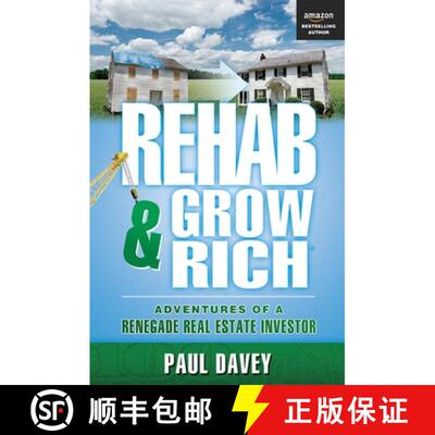 【3-4周达】Rehab & Grow Rich: Adventures of a Renegade Real Estate Investor [9781599323916]