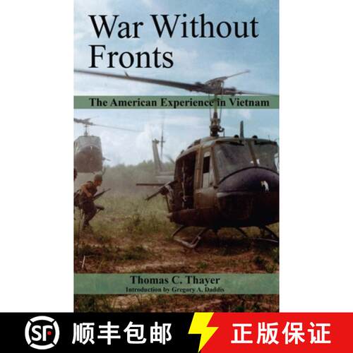 【3-4周达】War Without Fronts : The American Experience in Vietnam [9781612519128]