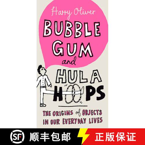 【3-4周达】Bubble Gum and Hula Hoops: The Origins of Objects in Our Everyday Lives [9780399535628]
