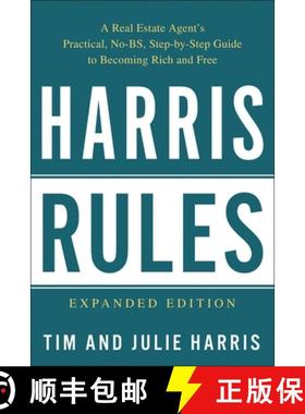 【3-4周达】Harris Rules: A Real Estate Agent's Practical, No-BS, Step-by-Step Guide to Becoming Rich ... [9781946885999]