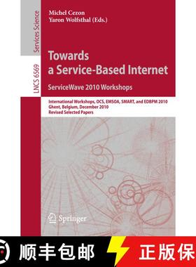 【3-4周达】Towards a Service-Based Internet. ServiceWave 2010 Workshops: International Workshops, OCS... [9783642227592]