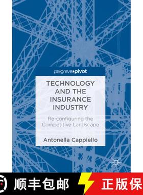 【3-4周达】Technology and the Insurance Industry : Re-configuring the Competitive Landscape [9783319747118]
