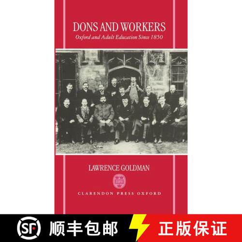 【3-4周达】精装 Dons and Workers: Oxford and Adult Education since 1850 [9780198205753]