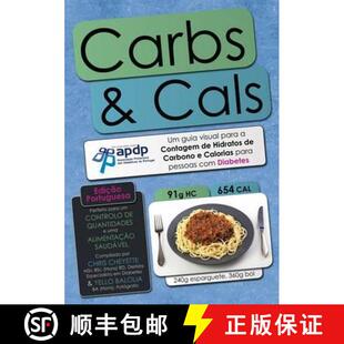 【3-4周达】Carbs & Cals (ed. Portuguesa): Um Guia Visual Para a Contagem De Hidratos De Carbono E Cal... [9781908261021]