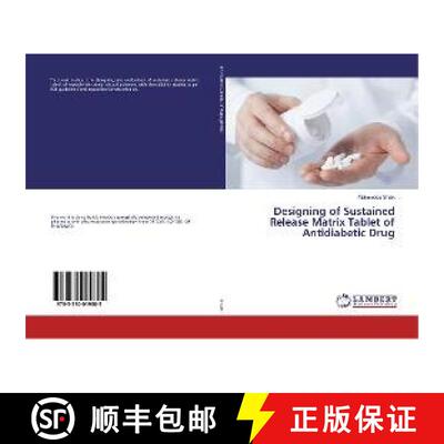 预订 Designing of Sustained Release Matrix Tablet of Antidiabetic Drug [9783330019805]