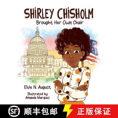 【3-4周达】Shirley Chisholm Brought Her Own Chair [9781963370034]